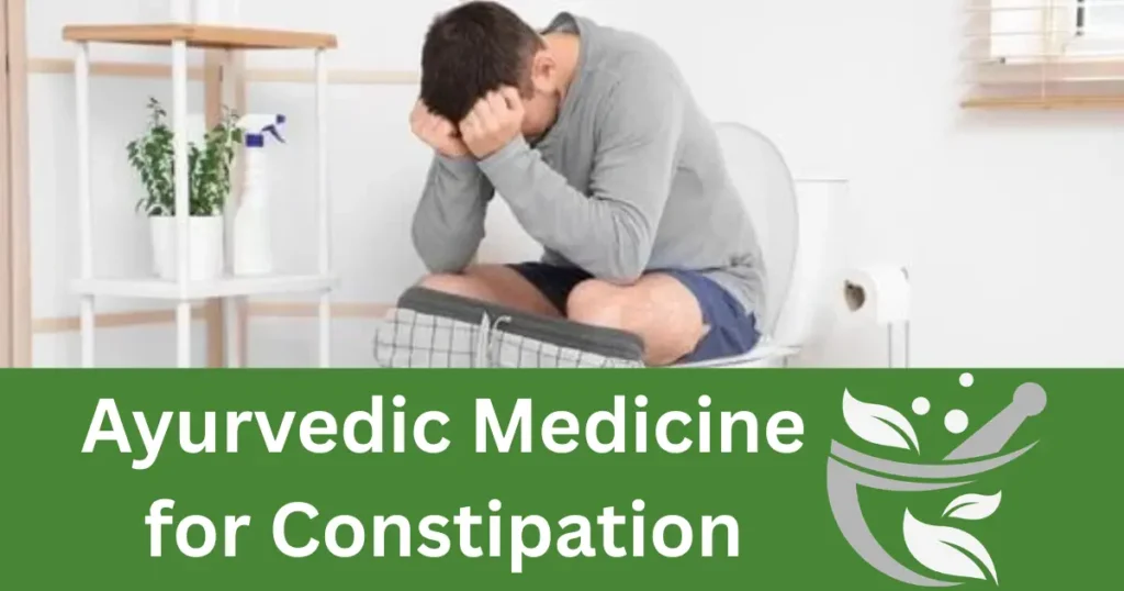 Ayurvedic Medicine for Constipation